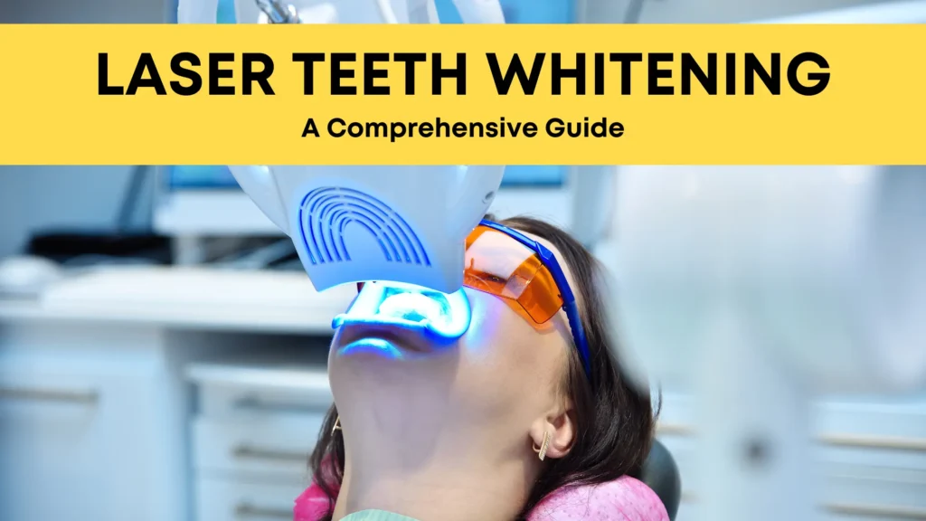 Laser teeth whitening cost in mumbai Full Guide